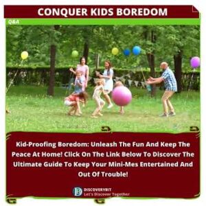 Unlocking Home Adventures: Engaging Kids In Fun-Filled Activities!